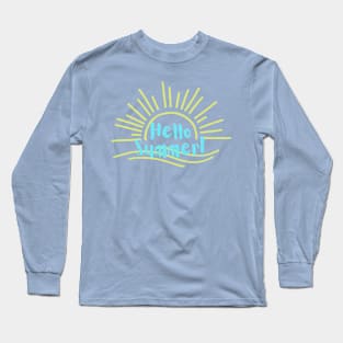 Hello Summer! Long Sleeve T-Shirt